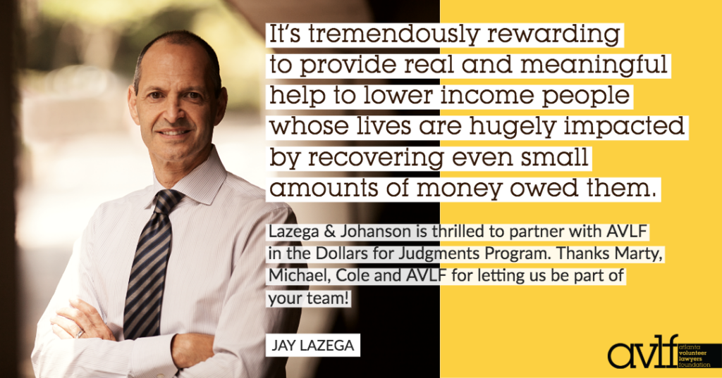 A smiling man in a shirt and tie stands with arms crossed against a blurred background. Next to him is text about providing help to lower-income people and partnering with AVLF in the Dollars for Judgments Program.