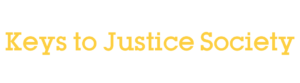 Yellow text reading "Keys to Justice Society" in bold, serif font on a white background.