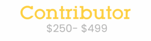 Yellow text reads “Contributor” above gray text that says “$250–$499” on a white background.