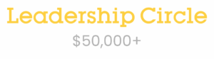 Text in bold yellow reads "Leadership Circle" above gray text that says "$50,000+".