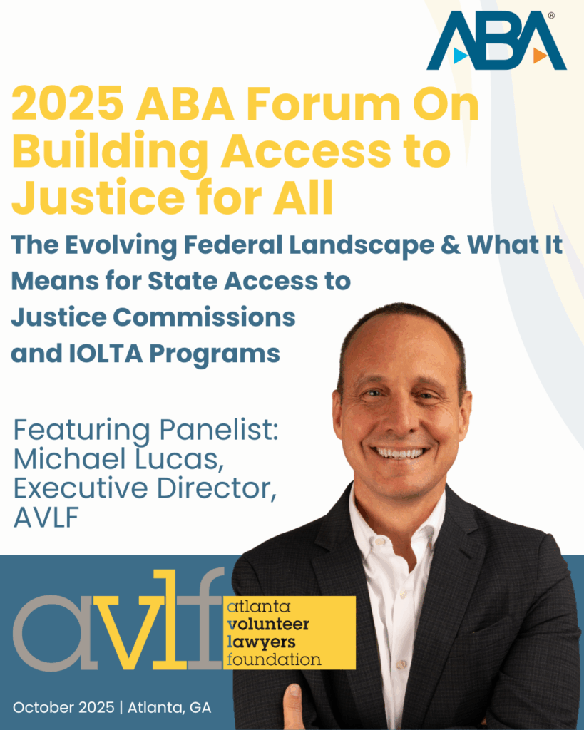 Promotional poster for the "2025 ABA Forum on Building Access to Justice for All" featuring panelist Michael Lucas, Executive Director of AVLF. The event is in October 2025 in Atlanta, GA.
