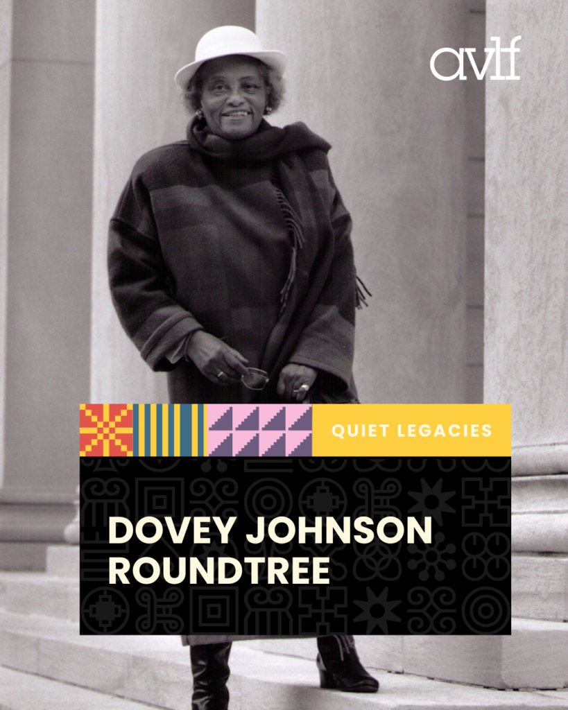A smiling woman in a hat and coat stands on stone steps by large columns. Text reads “Quiet Legacies—Dovey Johnson Roundtree” with colorful patterns above the name.